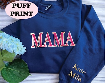 Personalized Mama sweatshirt with kids names on sleeve, New Mom Gift, Mom Sweater, Mothers Day Gift, Birthday Gift for Mom, Puff Print 827