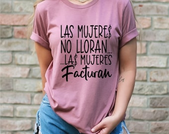 Las mujeres no lloran las mujeres facturan koszule, śmieszne podkoszulki, Gifr dla kobiet, prezent po rozwodzie