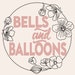 Bells and Balloons