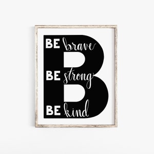Brief Druck - Kindergarten Kunst - Buchstabe B - Kinder Zimmer Kunst - Alphabet Druck - Zitat Druck - inspirierende Zitat - mutig sein stark sein Kind