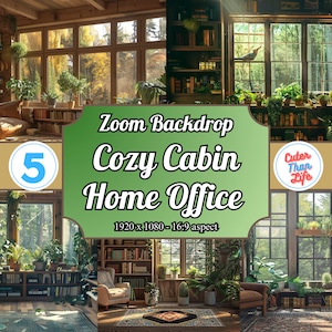 May include: A digital backdrop featuring a cozy cabin home office with large windows, bookshelves, and plants. The image is 1920 x 1080 pixels and has a 16:9 aspect ratio. The text "Zoom Backdrop Cozy Cabin Home Office" is displayed in the center of the image.
