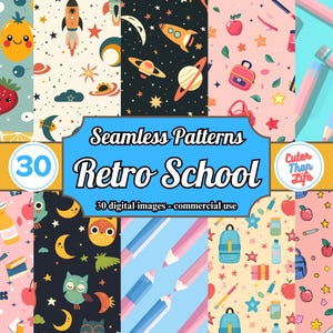 May include: A set of 30 digital seamless patterns featuring retro school themes. The patterns include illustrations of owls, rockets, planets, pencils, backpacks, apples, and stars. The patterns are in a variety of colors, including pink, blue, yellow, green, and black. The text "Seamless Patterns Retro School" and "30 digital images - commercial use" is included in the image.