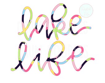 Handlettered Lake Life PNG – Watercolor Sublimation Design (Digital Download)