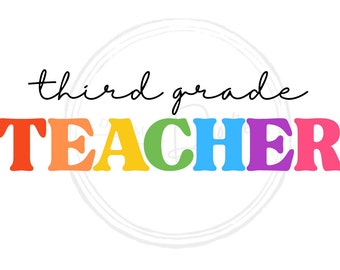 Third Grade Teacher PNG - Back to School Sublimation File (Digital Download)