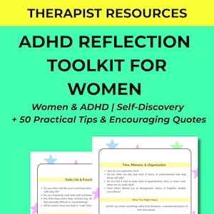 May include: A teal and yellow graphic with the text "THERAPIST RESOURCES" at the top. The title "ADHD REFLECTION TOOLKIT FOR WOMEN" is in bold black letters. The image includes tips and quotes for women with ADHD.