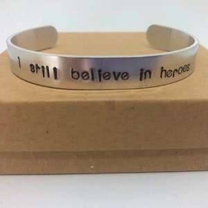 I still believe in heroes, Avengers Fury quote, cuffed bracelet, jewelry