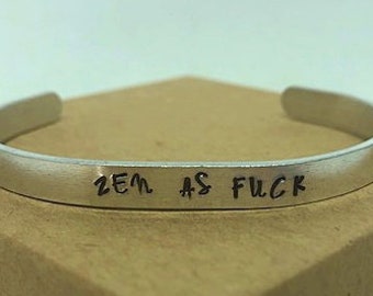Zen cuff, Zen as F bracelet, Zen jewelry, Zen as f*ck jewelry, yoga cuff bracelet