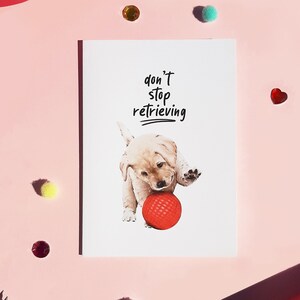 Don't Stop Retrieving Card