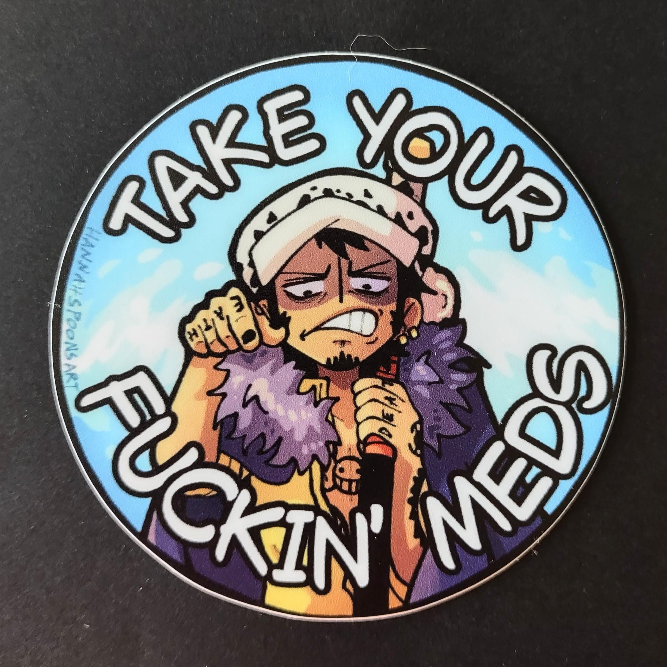 One Piece Trafalgar Law Take Your Meds Sticker - Etsy