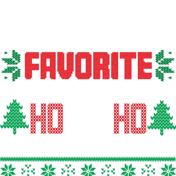 Santa's favorite ho ho ho PNG. Ugly Christmas sweater