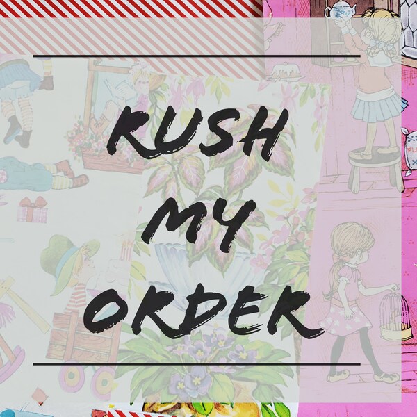 Rush my order, rush production time