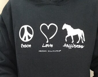 Horse lovers gift  "Peace, Love, Happiness"  Hoodie
