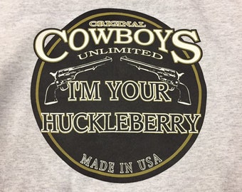 Ash I'm Your Huckleberry Non Hooded Cowboys Unlimited Sweatshirt