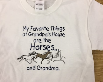 Horse lover gift My Favorite things at grandpas house are the horses and grandma T-shirt