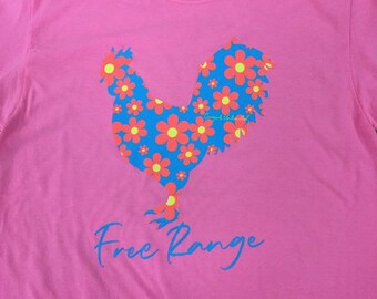 Free Range Chicken lover  "cowgirls Unlimited ' Tee in Neon Pink  unisex T-shirt