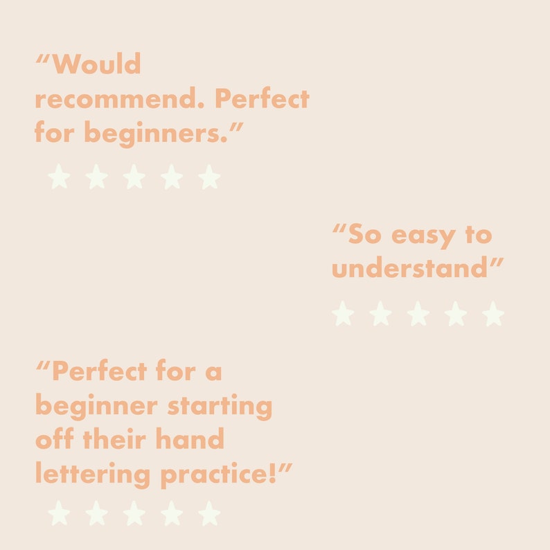 May include: Three customer reviews with five-star ratings for a lettering practice guide. The first review says "Would recommend. Perfect for beginners." The second review says "So easy to understand." The third review says "Perfect for a beginner starting off their hand lettering practice!"