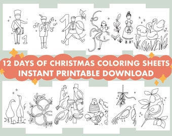 May include: Black and white line drawings of the twelve days of Christmas. The images include a drummer, a piper, a dancer, a lady with a basket, swans, geese, rings, birds, and mistletoe. Text reads "12 Days of Christmas Coloring Sheets Instant Printable Download."