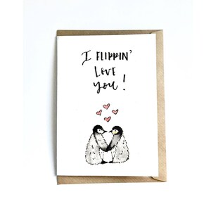A6 Valentines Day Penguin Flippin Love You Card