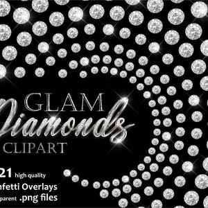 May include: A digital illustration of 21 high-quality, transparent PNG files of confetti overlays featuring sparkling silver diamonds on a black background. The text "GLAM Diamonds CLIPART" is displayed in a silver metallic font.