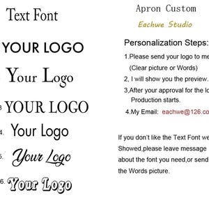 May include: A graphic showing six different text font options for a personalized apron. The text reads "YOUR LOGO" in each example. The text also includes instructions for customizing the apron with a logo or words. The email address for the seller is eachwe@126.com.