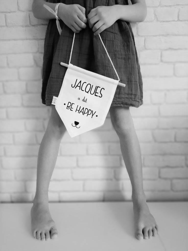 Bannière, Fanion, Décoration Murale, Chambre d'enfant, Citation, Jacques à Dit Be Happy 