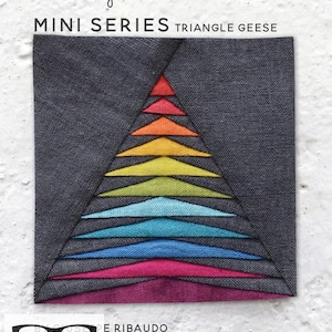 Mini Series Triangle Geese Pattern by Giucy Giuce and Alison Glass