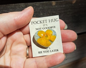 Pocket Hug -yellow dried Maine buttercup. Sunshine. Everyday gift. Heart for loved one
