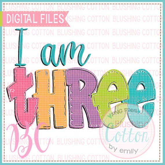 I Am Three PNG Artwork Digital File for Printing and Other | Etsy