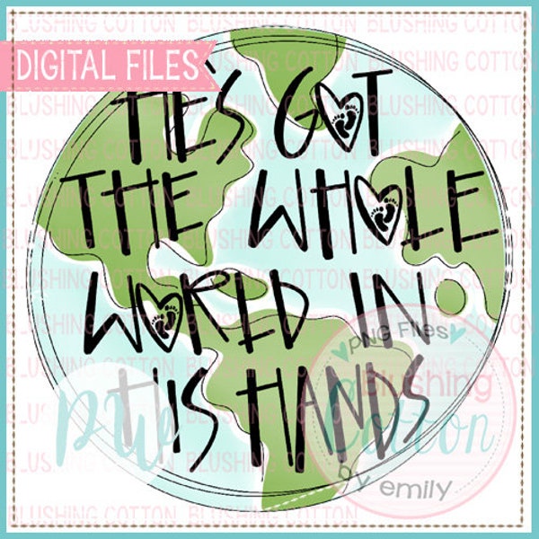 He's Got The Whole World In His Hands Infertility Design PNG Watercolor Artwork Digital File - for printing and other crafts