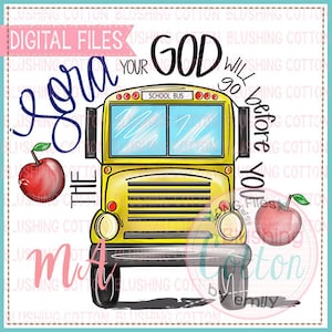 God Will Go Before You School Bus Design PNG Artwork Digital File - for printing and other crafts