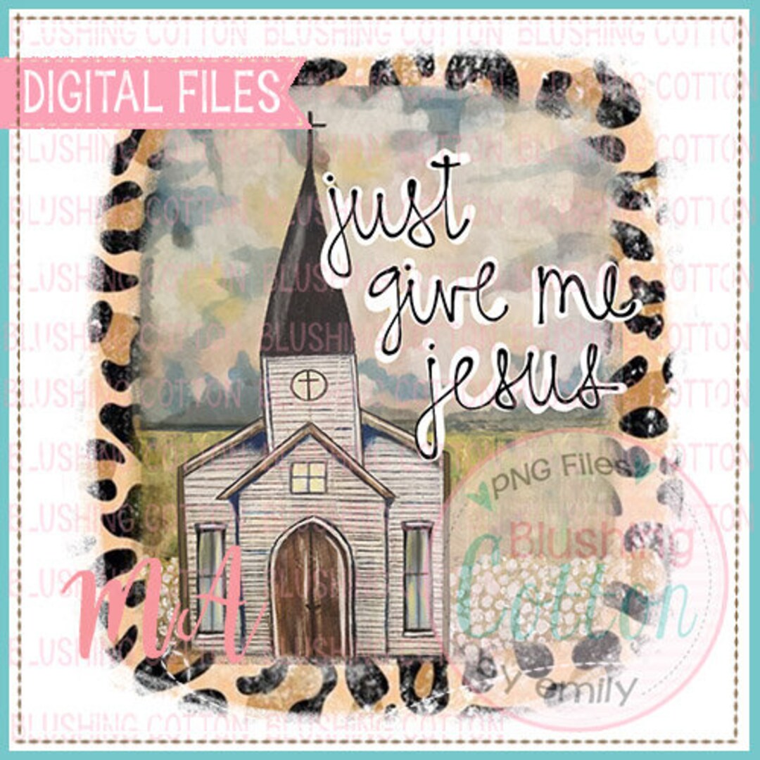 Just Give Me Jesus PNG Watercolor Design BCMA - Etsy