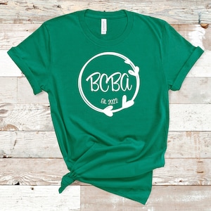 BCBA Est. in 2022 (your choice of year)ABA Shirt / ABA Tshirt / aba Therapist Shirt / Behavior Analyst Shirt /Applied Behavior Analyst shirt
