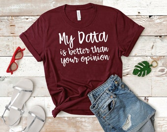 Daten getriebener ABA Therapeut Shirt - Verhaltensanalytiker Geschenk