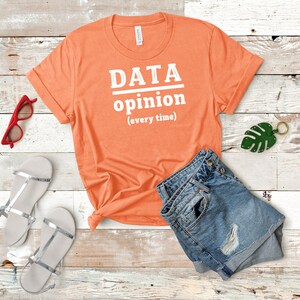 Data over opinion ABA Shirt / ABA Tshirt / aba Therapist Shirt / Behavior Analyst Shirt / Applied Behavior Analyst Tshirt