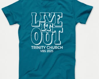 Custom 'Live it Out' VBS T-Shirts, Screen Printed, Set of 12