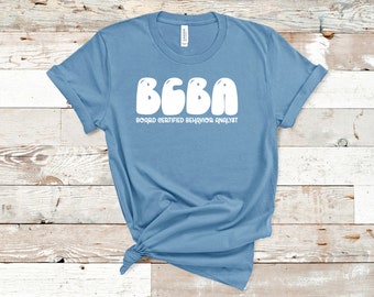 BCBA Shirt, Applied Behavior Analyst Graphic Tee