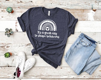 Es ist ein großartiger Tag, um Verhaltensweisen zu gestalten ABA Shirt / ABA Tshirt / ABA Therapeut Shirt / Verhaltensanalytiker Shirt / Angewandte Behavior analytiker Tshirt