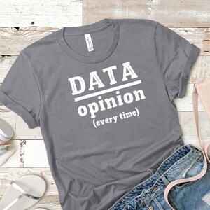 Data over opinion ABA Shirt / ABA Tshirt / aba Therapist Shirt / Behavior Analyst Shirt / Applied Behavior Analyst Tshirt