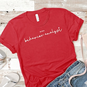 Behavior Analyst BCBA ABA Shirt / ABA Tshirt / aba Therapist Shirt / Behavior Analyst Shirt / Applied Behavior Analyst Tshirt