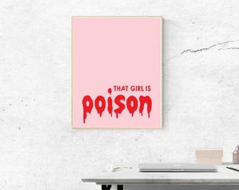 that girl is poison download That girl is poison instant download print | etsy.