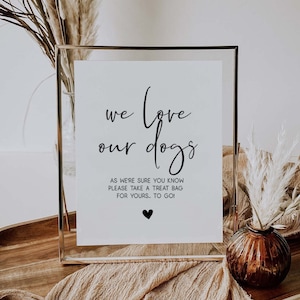 We Love Our Dogs, Doggie Treats Sign, Pet Party Favor Wedding Sign, Wedding Doggie Bags Sign, Biscuit Bar Sign,  Dog Treat Sign For Wedding