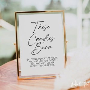 These Candles Burn Memorial Table Sign, Memorial Candle Sign, Printable Wedding Signage ,In Loving Memory Modern Calligraphy, Memorial Table