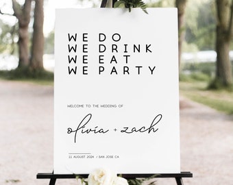 We Do We Drink We Eat We Party, Wedding Welcome Sign Template, Minimalist Printable Wedding Welcome Sign ,Printable Modern Wedding Signage