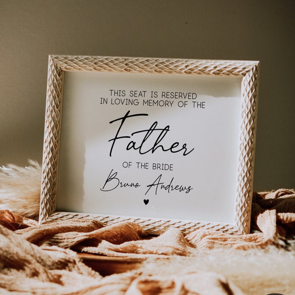 Father of the Bride Memorial Sign for Wedding, Reserved Wedding Sign, Memorial Wedding Sign ,In Loving Memory Of Custom Name Template