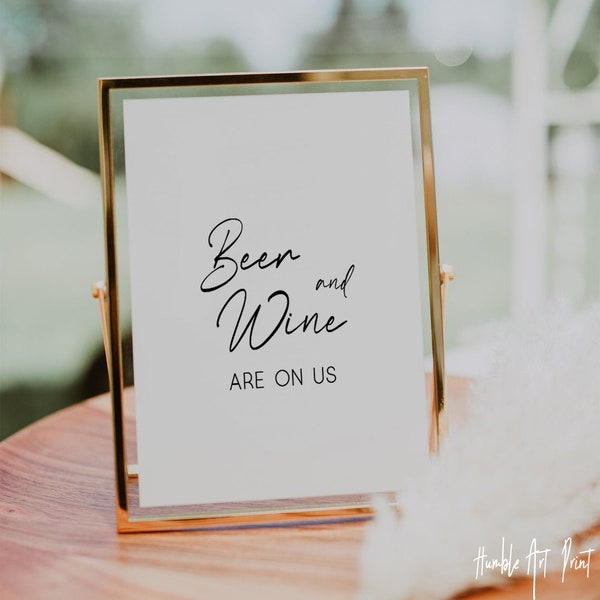 Beer and Wine Sign, Beer and Wine Party Sign, Open Bar, Wedding Reception Sign, Drinks Are On Us Sign, Beer and Wine Printable Sign