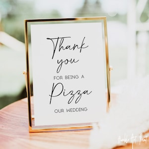 Thank You For Being A Pizza Our Wedding, Pizza Bar Sign, Wedding Pizza Sign, Pizza Bar Wedding Sign, Wedding Printables, Wedding Decor,