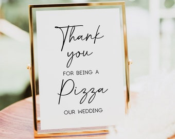 Thank You For Being A Pizza Our Wedding, Pizza Bar Sign, Wedding Pizza Sign, Pizza Bar Wedding Sign, Wedding Printables, Wedding Decor,