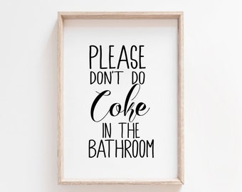 Letreros divertidos para el baño, arte de la pared del baño, por favor, no hagas coca cola en el baño, impresión de decoración del baño, impresiones del baño, regalo divertido para el hogar