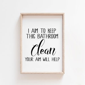 Puede incluir: Una impresión enmarcada con el texto "Aspiro a mantener este baño limpio. Tu objetivo ayudará."