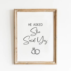 He Asked And She Said Yes , Wedding Signs, Wedding Signage, Engagement Signage, Wedding Sayings, Engagement Party, Engagement Sign image 3